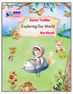 Senior Toddler - Exploring our World Workbook (Pre KG)