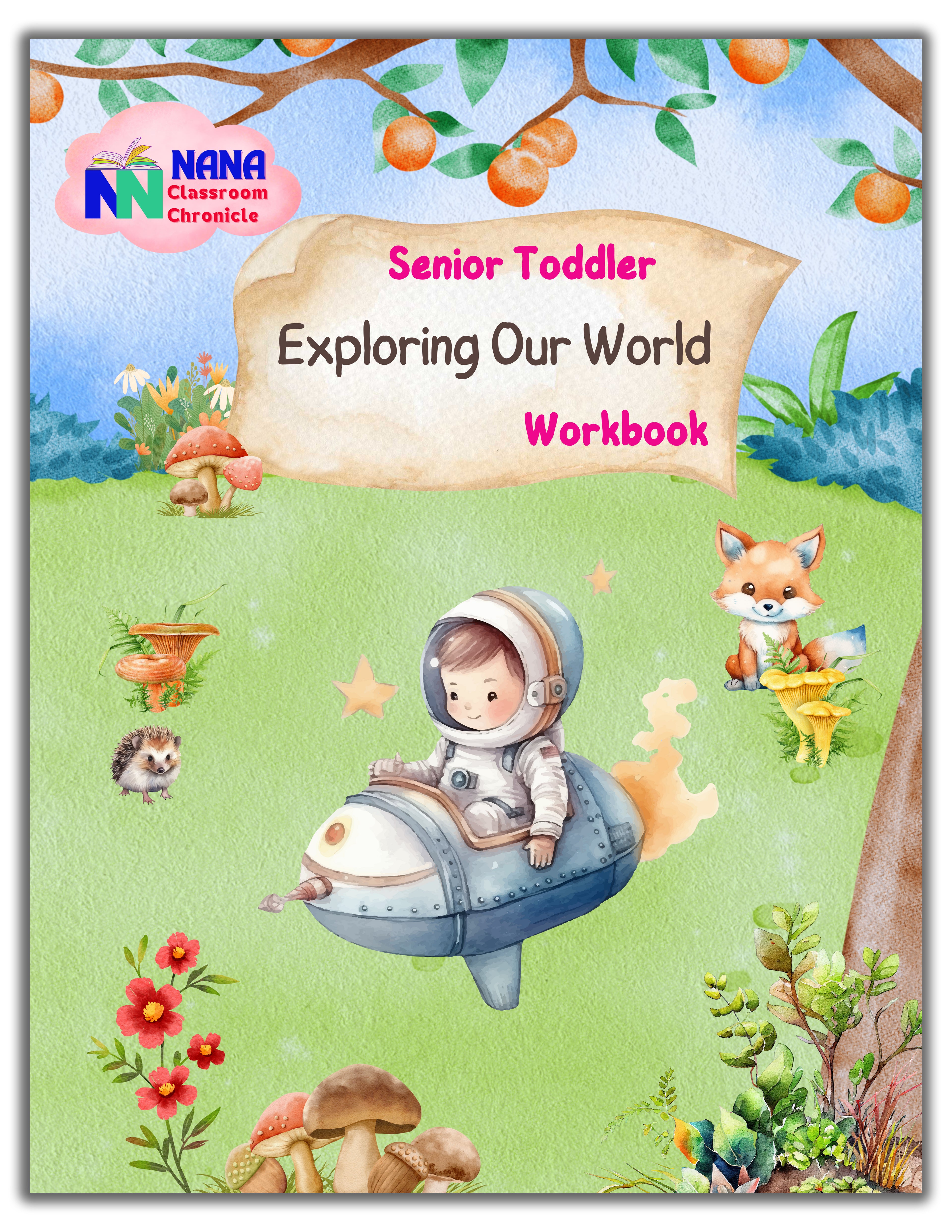 Senior Toddler - Exploring our World Workbook (Pre KG)